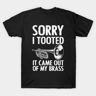 Cool Trumpet - Sorry I Tooted It Came Out Of My Brass T-Shirt